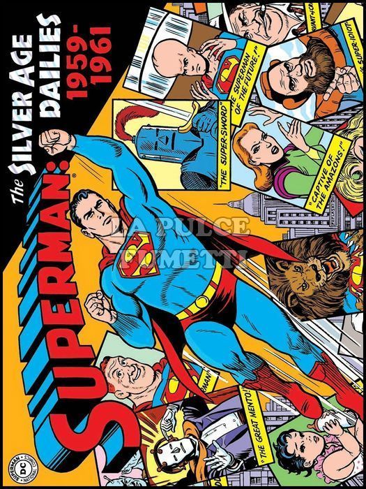 COSMO BOOKS - SUPERMAN: LE STRISCE QUOTIDIANE DELLA SILVER AGE # 1 - 1959 / 1961